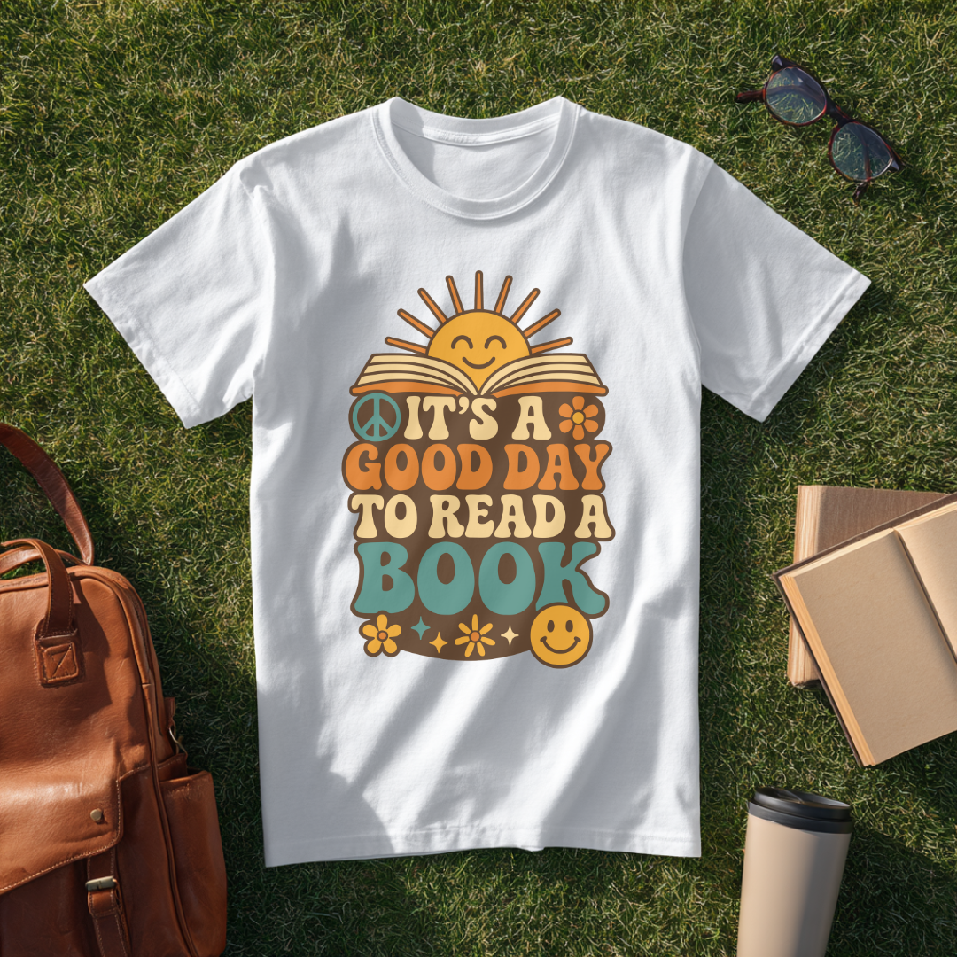 Itβs a Good Day to Read a Book T-Shirt