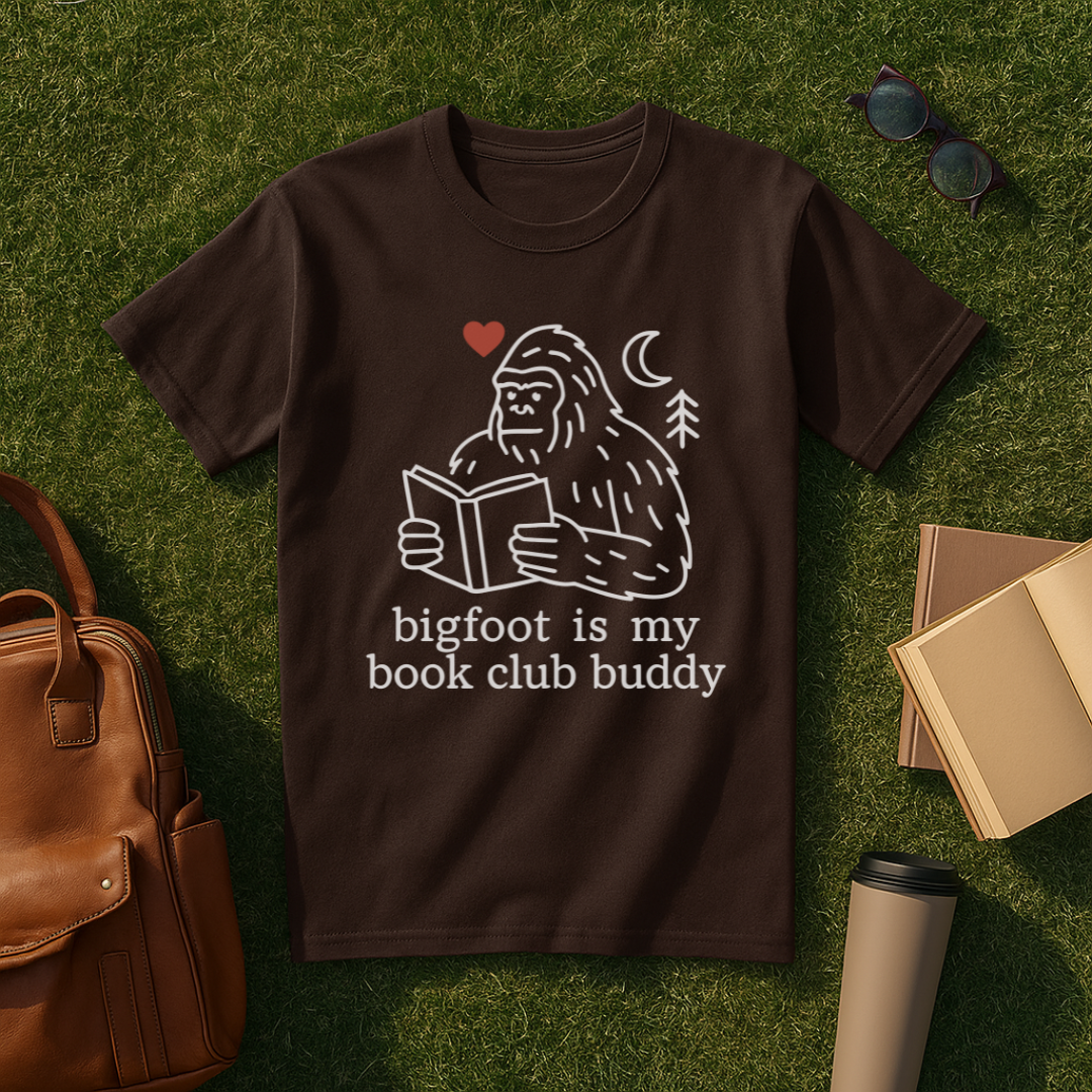 Bigfoot is My Book Club Buddy T-Shirt