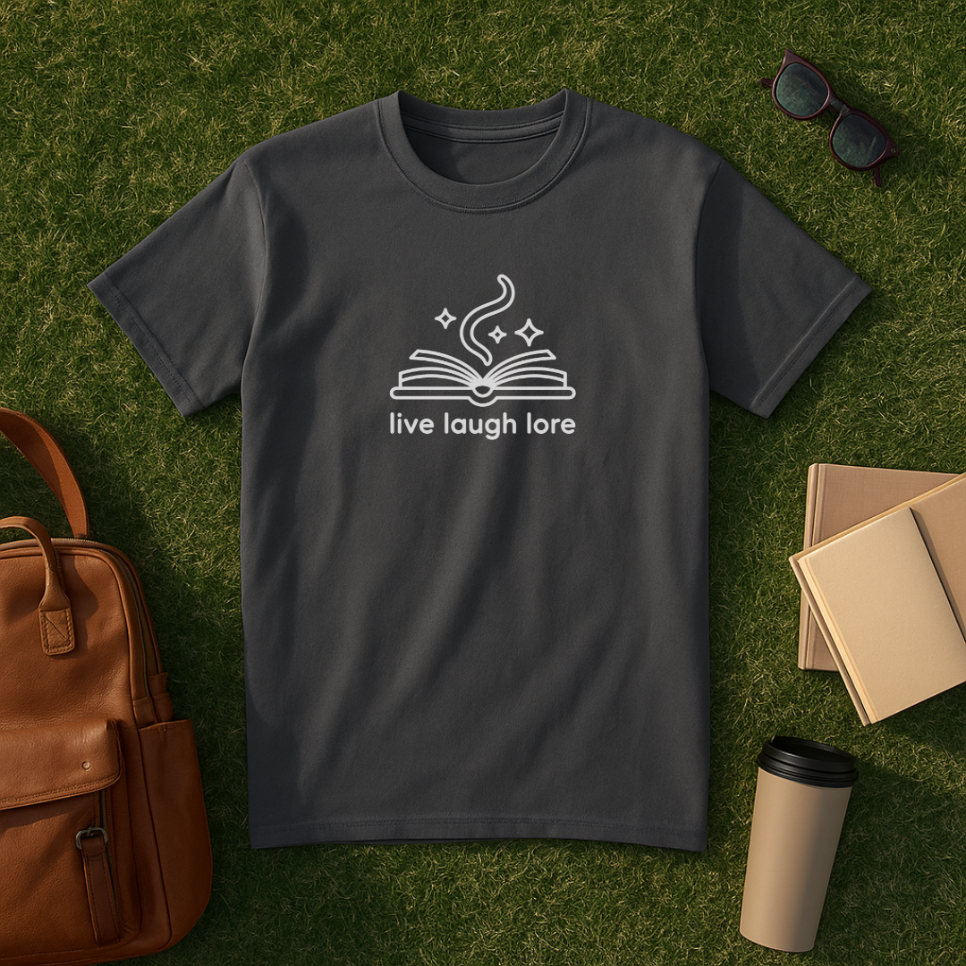 Live Laugh Lore T-Shirt