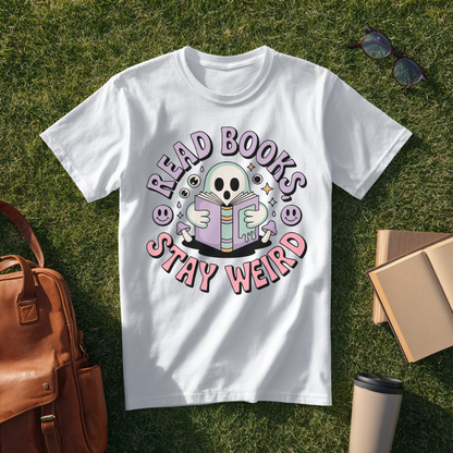 Read Books, Stay Weird T-Shirt