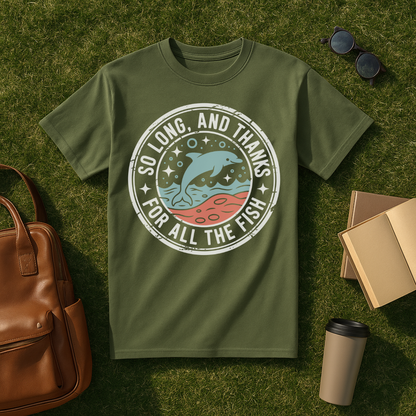 So Long, and Thanks for All the Fish T-Shirt